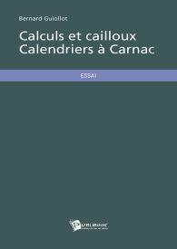 Calculs et cailloux Calendriers à Carnac