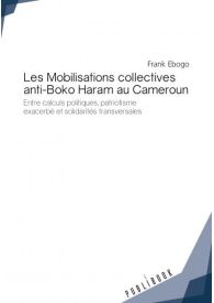 Les Mobilisations collectives anti-Boko Haram au Cameroun