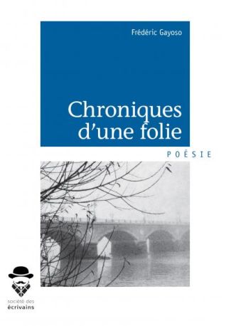 Chroniques d'une folie