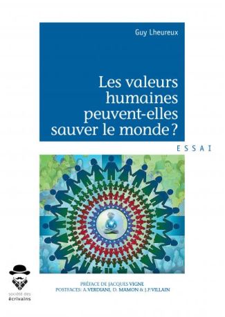 Les valeurs humaines peuvent-elles sauver le monde ?