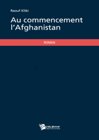 Au commencement l'Afghanistan