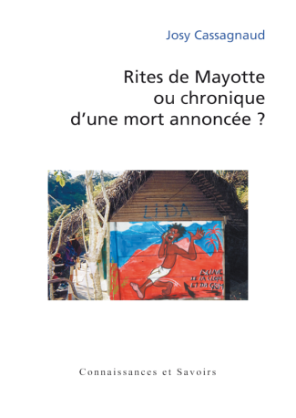 Rites de Mayotte ou chronique d'une mort annoncée?