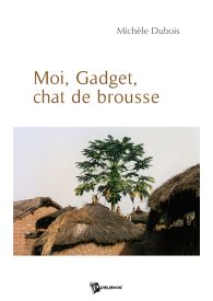 Moi, Gadget, Chat de Brousse
