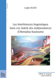 Les Interférences linguistiques dans les soleils des indépendances d’Ahmadou Kourouma
