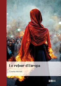 Le retour d'Europa, un roman de Charles Mchaik