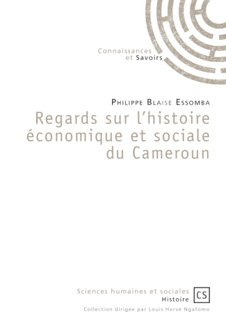 Regards sur l'histoire économique et sociale du Cameroun