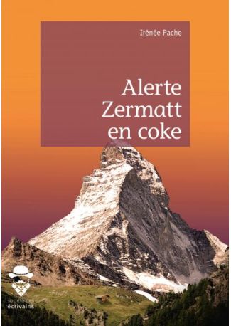 Alerte Zermatt en coke