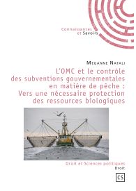 L'OMC et le contrôle des subventions gouvernementales en matière de pêche