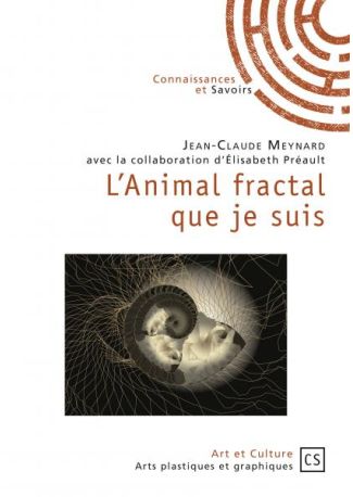 L'animal fractal que je suis