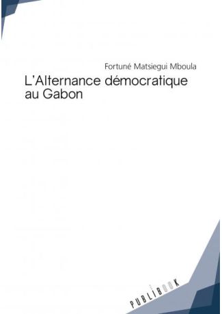 L'Alternance démocratique au Gabon