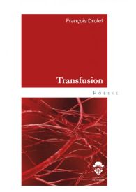 Transfusion - Société des écrivains - éditions