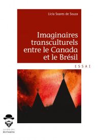 Imaginaires transculturels entre le Canada et le Brésil