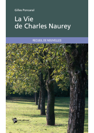 La Vie de Charles Naurey