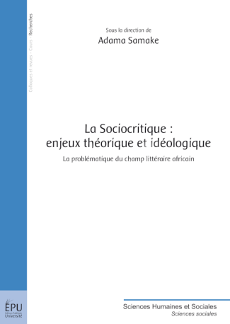 La Sociocritique : enjeux théorique et idéologique