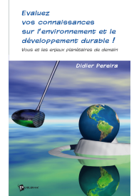 Evaluez vos connaissances sur l'environnement et le développement durable !