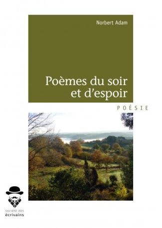 Poèmes du soir et d'espoir