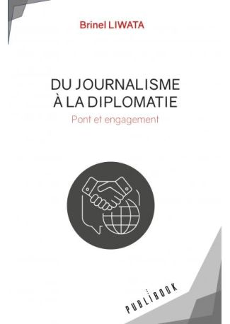 Du journalisme à la diplomatie