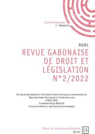 Revue Gabonaise de Droit et de Législation (RGDL) N°2/2022