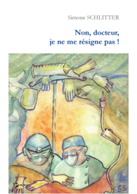 Non, Docteur, je ne me résigne pas !