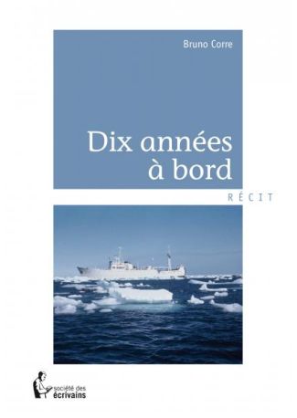 Dix années à bord