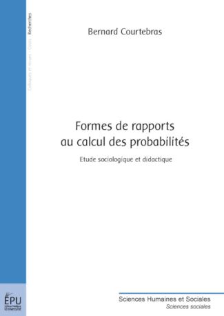 Formes de rapports au calcul des probabilités