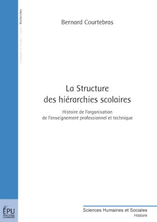 La Structure des hiérarchies scolaires