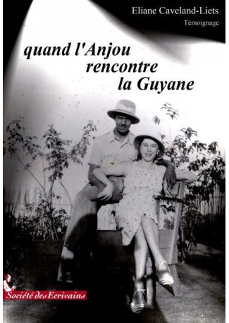 Quand l'Anjou rencontre la Guyane