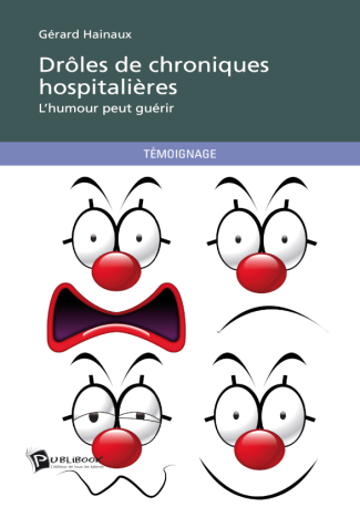 Drôles de chroniques hospitalières