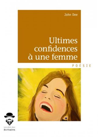 Ultimes confidences à une femme