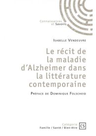 Le récit de la maladie d'Alzheimer dans la littérature contemporaine