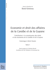 Economie et droit des affaires de la Caraïbe et de la Guyane - Tome 1