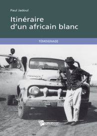 Itinéraire d'un africain blanc