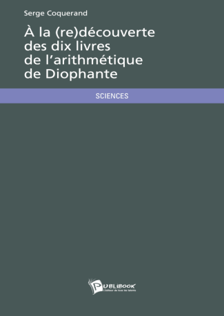 À la (re)découverte des dix livres de l'arithmétique de Diophante