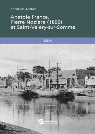 Anatole France, Pierre Nozière (1899) et Saint-Valery-sur-Somme