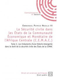 La Sécurité civile dans les États de la Communauté Économique et Monétaire de l'Afrique Centrale