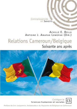 Relations Cameroun/Belgique, soixante ans après ?