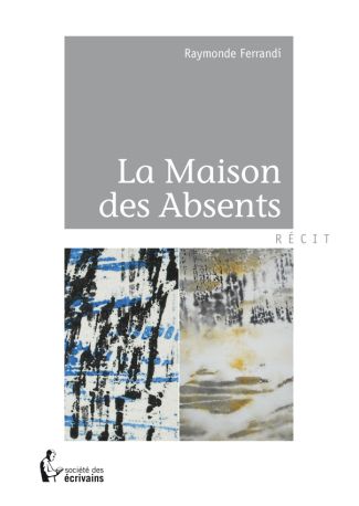 La Maison des Absents