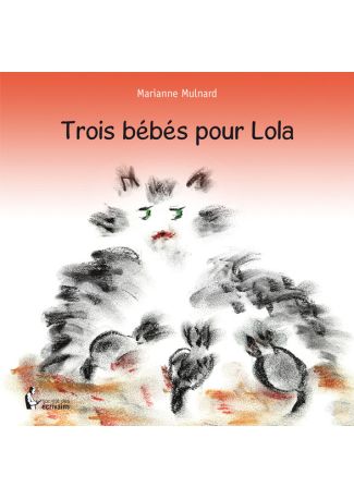 Trois bébés pour Lola