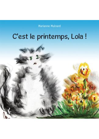 C'est le printemps, Lola !