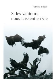 Si les vautours vous laissent en vie