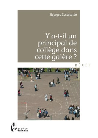 Y a-t-il un principal de collège dans cette galère?