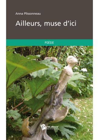 Ailleurs, muse d’ici