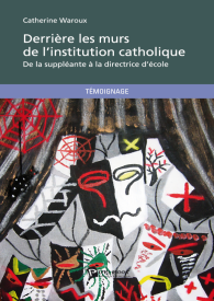 Derrière les murs de l'institution catholique