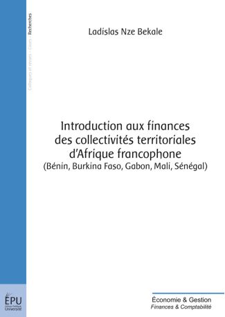 Introduction aux finances des collectivités territoriales d'Afrique francophone