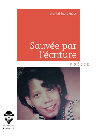 Sauvée par l'écriture