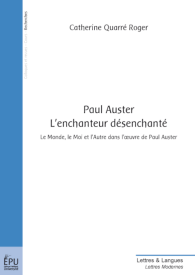 Paul Auster, l'enchanteur désenchanté