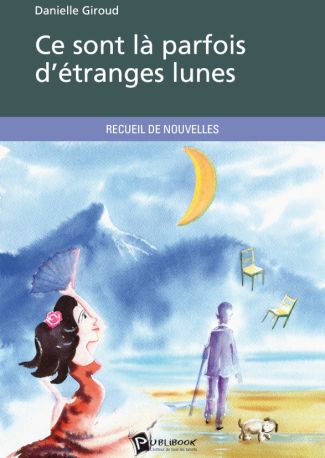 Ce sont là parfois d'étranges lunes