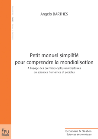 Petit manuel simplifié pour comprendre la mondialisation