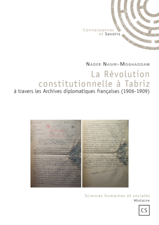 La Révolution constitutionnelle à Tabriz à travers les Archives diplomatiques françaises