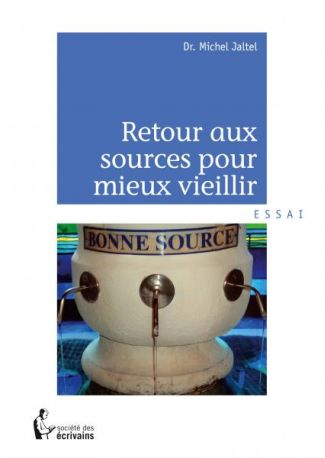 Retour aux sources pour mieux vieillir